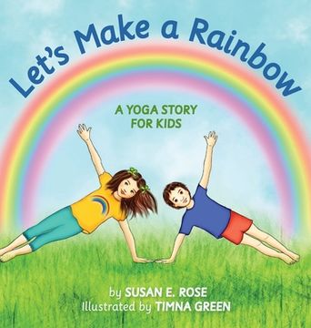portada Let's Make a Rainbow: A Yoga Story for Kids (in English)