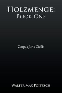 portada Holzmenge: Book One: Corpus Juris Civilis