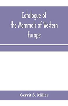 portada Catalogue of the Mammals of Western Europe (Europe Exclusive of Russia) in the Collection of the British Museum 