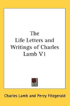 portada the life letters and writings of charles lamb v1 (en Inglés)