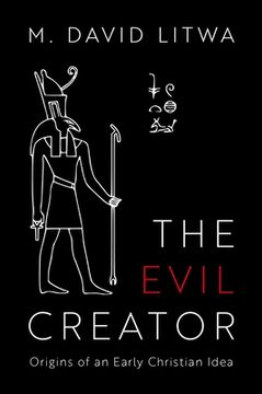 portada The Evil Creator: Origins of an Early Christian Idea 