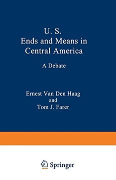 portada U. S. Ends and Means in Central America: A Debate (in English)