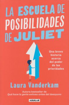 portada La Escuela de Posibilidades de Juliet: Una Breve Historia Acerca del Poder de las Necesidades (in Spanish)