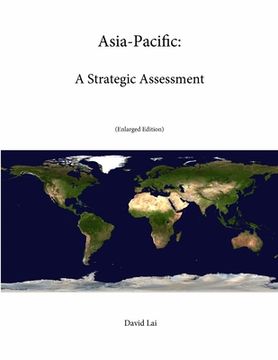 portada Asia-Pacific: A Strategic Assessment (en Inglés)