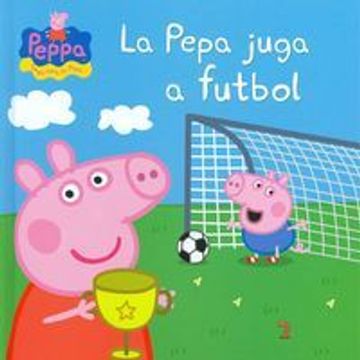 portada La Porqueta Pepa. La Pepa Juga A Futbol (en Catalá)