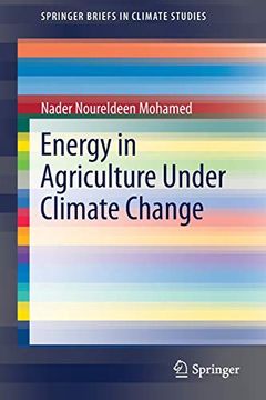 portada Energy in Agriculture Under Climate Change (Springerbriefs in Climate Studies) (en Inglés)