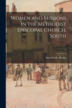 portada Women and Missions in the Methodist Episcopal Church, South; 1