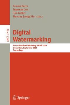 portada digital watermarking: 4th international workshop, iwdw 2005, siena, italy, september 15-17, 2005, proceedings (in English)