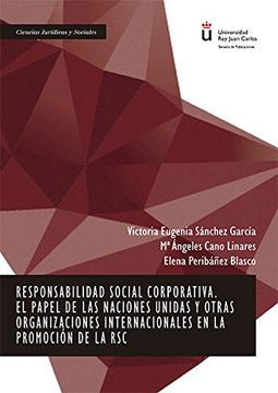 portada Responsabilidad social corporativa. El papel de las Naciones Unidas y otras organizaciones internacionales en la promoción de la RSC