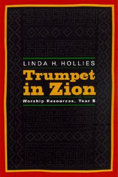 portada Trumpet in Zion: Worship Resources, Year B (en Inglés)