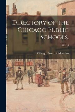 portada Directory of the Chicago Public Schools.; 1912/13 (en Inglés)