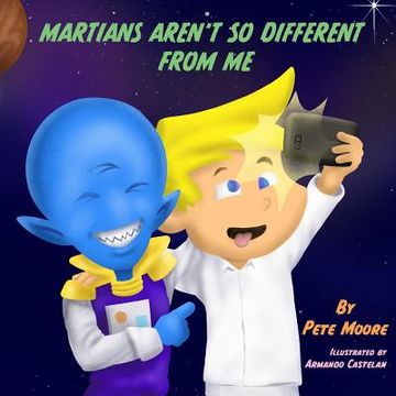 portada Martians Aren't So Different From Me (en Inglés)