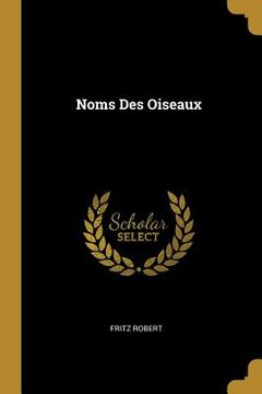 portada Noms Des Oiseaux (en Francés)