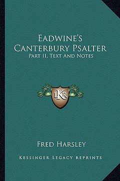 portada eadwine's canterbury psalter: part ii, text and notes (in English)