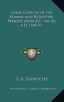 portada greek lexicon of the roman and byzantine periods from b.c. 146 to a.d. 1100 v1
