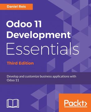portada Odoo 11 Development Essentials - Third Edition: Develop and Customize Business Applications With Odoo 11 (en Inglés)