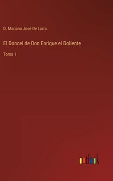 portada El Doncel de Don Enrique el Doliente: Tomo 1 (in Spanish)