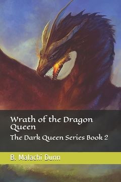 portada Wrath of the Dragon Queen: The Dark Queen Series Book 2 (en Inglés)