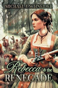 portada Rebecca & the Renegade (en Inglés)