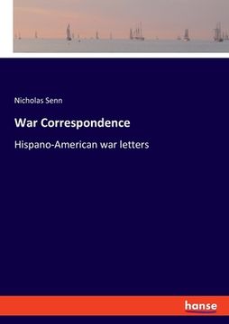portada War Correspondence: Hispano-American war letters (en Inglés)