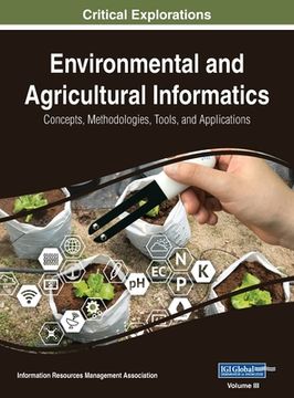 portada Environmental and Agricultural Informatics: Concepts, Methodologies, Tools, and Applications, VOL 3 (en Inglés)