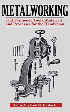portada Metalworking: Tools, Materials, and Processes for the Handyman (en Inglés)