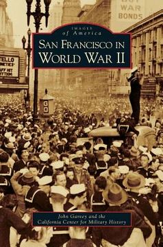 portada San Francisco in World War II (in English)