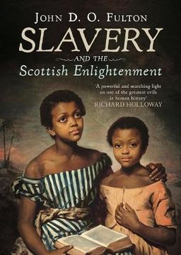 portada Slavery and the Scottish Enlightenment
