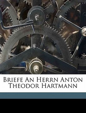 portada Briefe an Herrn Anton Theodor Hartmann (in German)