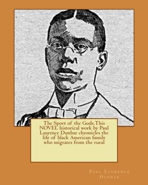 portada The Sport of the Gods. This Novel Historical Work by Paul Laurence Dunbar Chronicles the Life of Black American Family who Migrates From the Rural (Paperback) (en Inglés)
