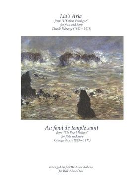 portada "Lia's Aria" by Claude Debussy and "Au fond du temple saint" by Georges Bizet