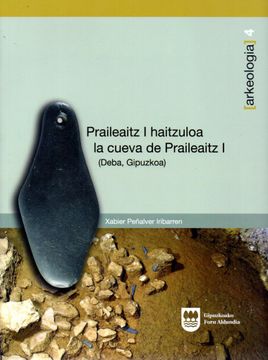portada Praileaitz i Haitzuloa-La Cueva de Praileaitz i (Deba, Gipuzkoa) (Arkeologia)