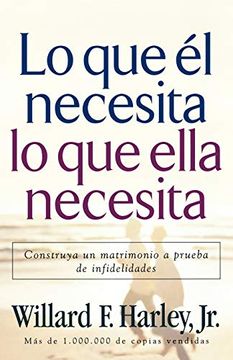 portada Lo que el Necesita, lo que Ella Necesita (in Spanish)