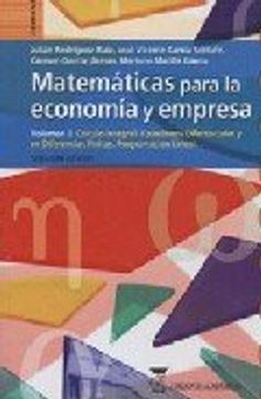 portada matemáticas para la economía y empresa: volumen 3, cálculo integral, ecuaciones diferenciales y en diferencias finitas, programación lineal. (in Spanish)