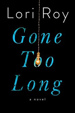 portada Gone too Long: A Novel (en Inglés)