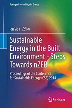 portada Sustainable Energy in the Built Environment - Steps Towards Nzeb: Proceedings of the Conference for Sustainable Energy (CSE) 2014 (Springer Proceedings in Energy)