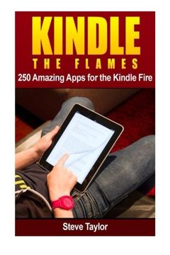 portada Kindle The Flames: 250 Amazing Apps for the Kindle Fire HD