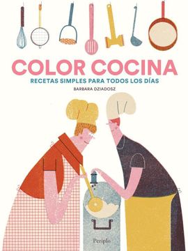 portada Color Cocina Recetas Simples Para Todos los Dias (in Spanish)