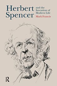 portada Herbert Spencer and the Invention of Modern Life (en Inglés)