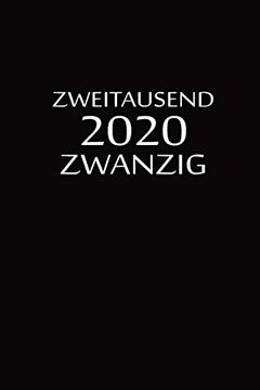 portada Zweitausend Zwanzig 2020: Terminbuch 2020 a5 Schwarz (in German)