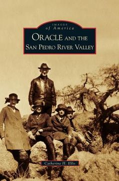 portada Oracle and the San Pedro River Valley (en Inglés)