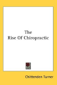 portada the rise of chiropractic (en Inglés)