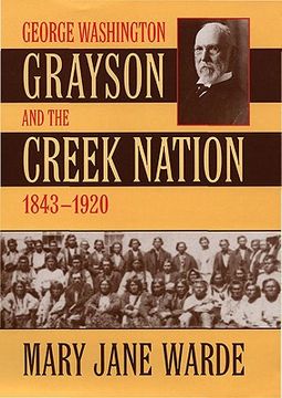 portada george washington grayson and the creek nation, 1843-1920 (en Inglés)