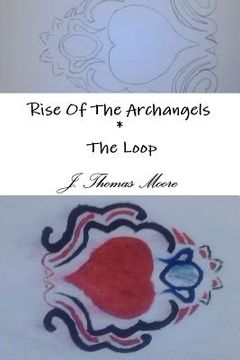 portada Rise Of The Archangels * The Loop (en Inglés)