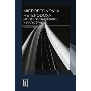 portada Microeconomia Heterodoxa Montes Rojas Gabriel