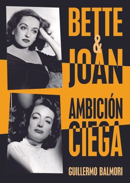 portada Bette & Joan: Ambicion Ciega