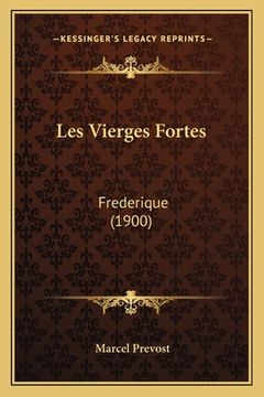 portada Les Vierges Fortes: Frederique (1900) (in French)