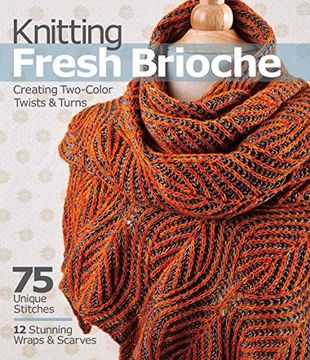 portada Knitting Fresh Brioche: Creating Two-Color Twists & Turns (en Inglés)