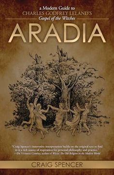 portada Aradia: A Modern Guide to Charles Godfrey Leland's Gospel of the Witches (en Inglés)