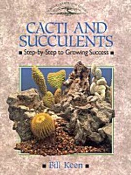 portada Cacti And Succulents. Step - By - Step To Growing Success